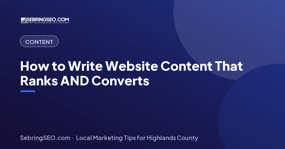 Local business owner writing website content that ranks and converts, Sebring SEO content guide